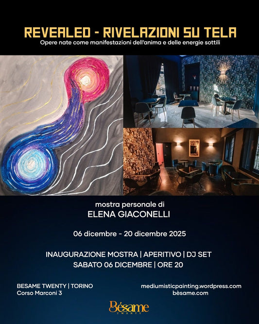 REVEALED a Torino: Il racconto della mia Personale al Bésame Twenty
