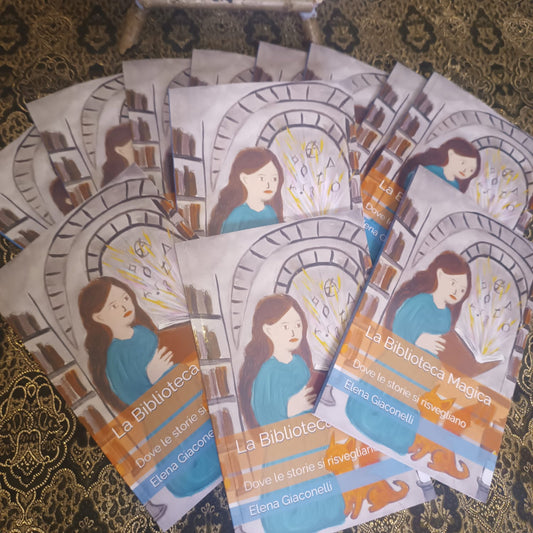 La Biblioteca Magica - Dove le storie si risvegliano - Elena Giaconelli